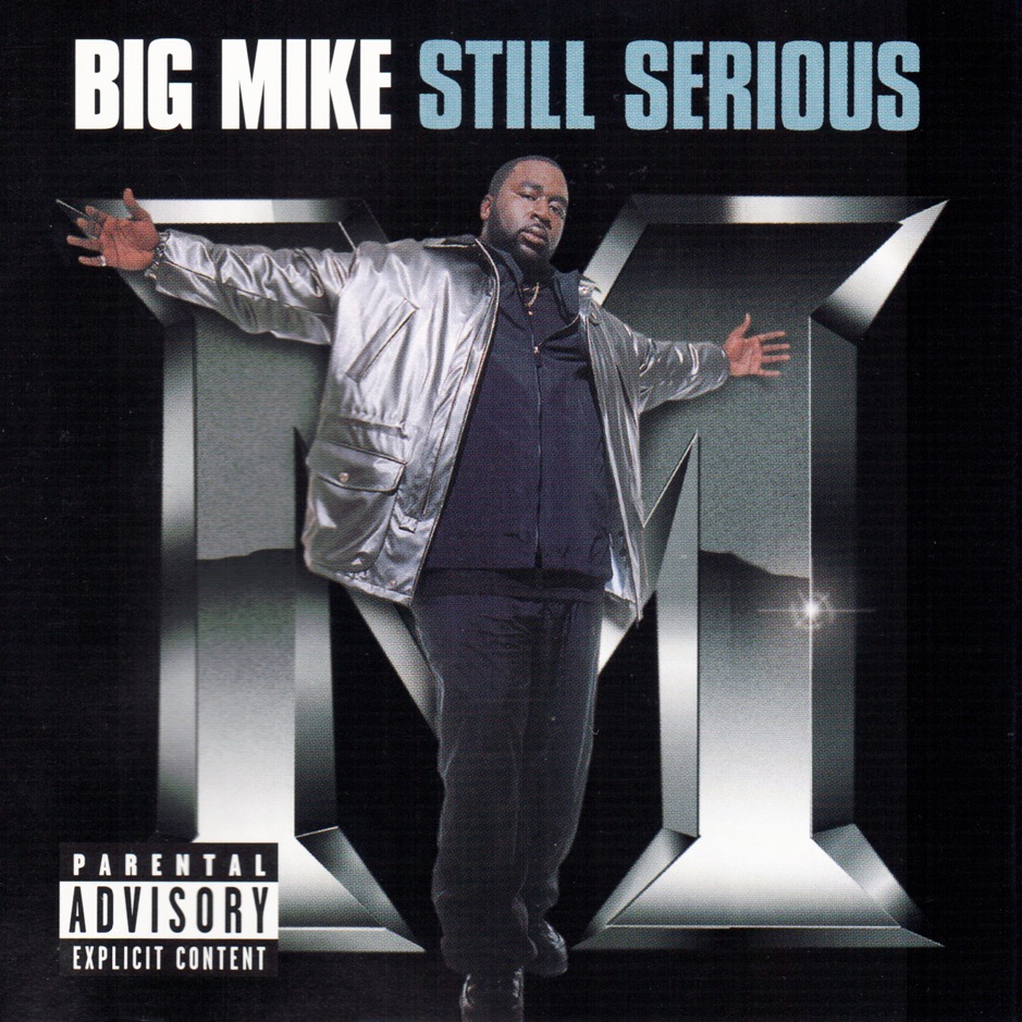 Big Mike - Still Serious